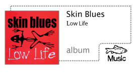 Skin Blues - Low Life